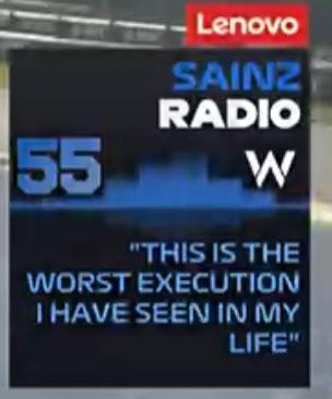 55 Lenovo SAINZ RADIO W "THIS IS THE WORST EXECUTION I HAVE SEEN IN MY LIFE"
