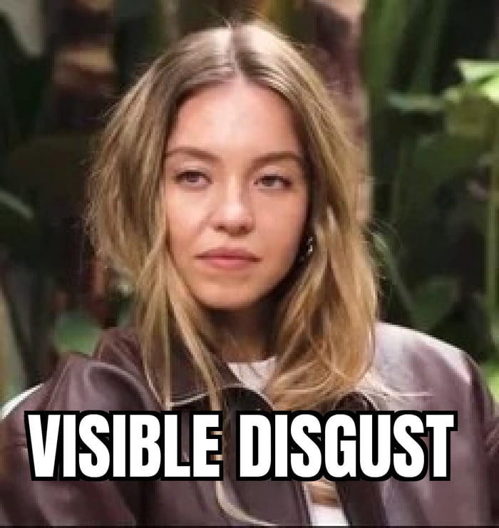 VISIBLE DISGUST