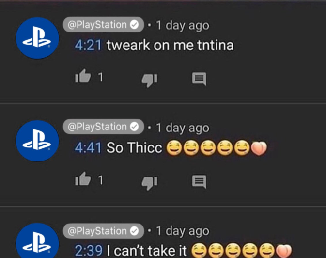 @PlayStation 1 day ago 4:21 tweark on me tntina 1 目 @PlayStation 1 day ago B 4:41 So Thicc 3339 1 目 @PlayStation ✔ 0.1 day ago B 2:39 I can't take it 000000