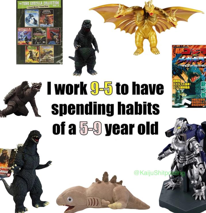 2003 THE TOHO GODZILLA COLLECTION 7 Great Movies, 1 Great Price Loanziam THE CHIRGODZALA GODZIL VOL.2 GODZILLA GODZILLA GODZILLA GIANT ATTACK GODZILLA GODZILLA I work 9-5 to have spending habits of a 5-9 year old 超翔章 メガギラス襲来! ゴジラ絶体絶命 @KaijuShitposting