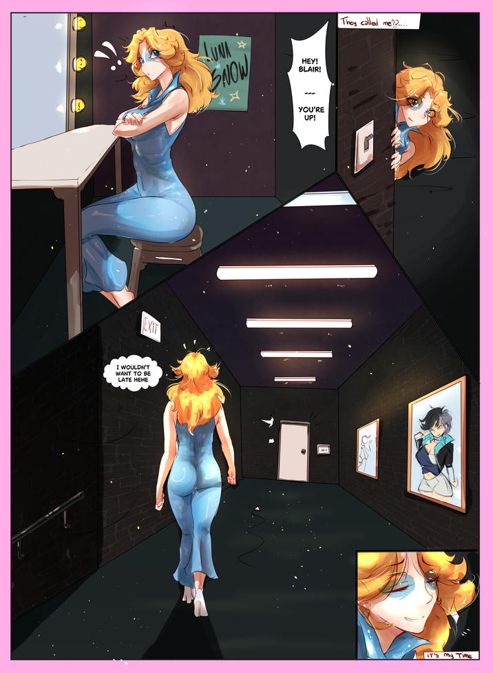 EXIT I WOULDN'T WANT TO BE LATE HEHE LUNA → SNOW HEY! BLAIR! YOU'RE UP! They called me??.... IT'S my Time