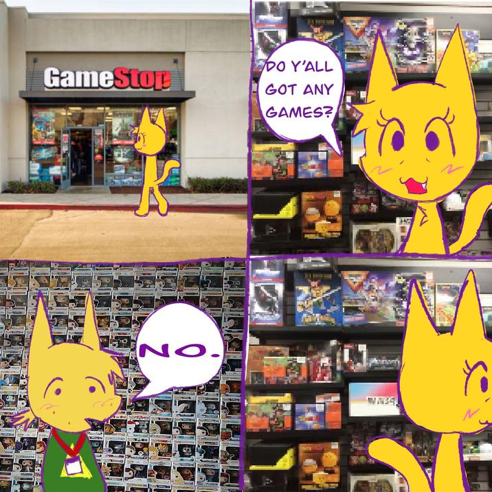GameStop w NO. S DO Y'ALL GOT ANY GAMES? 94