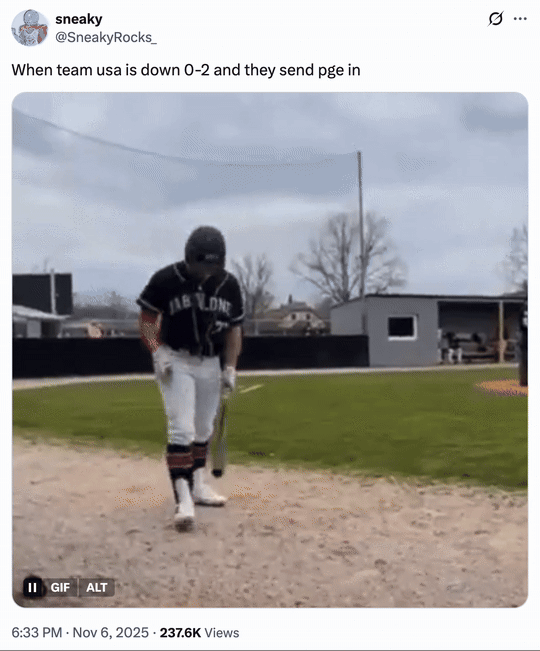 X user @SneakyRocks_ tweeted, "When team usa is down 0-2 and they send pge in," alongside the Triple T Baseball GIF.
