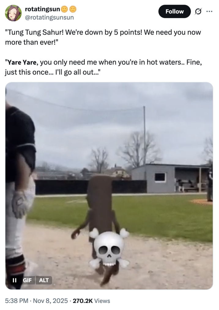 X user @rotatingsunsun tweeted, ""Tung Tung Sahur! We're down by 5 points! We need you now more than ever!" "𝗬𝗮𝗿𝗲 𝗬𝗮𝗿𝗲, you only need me when you're in hot waters.. Fine, just this once... I'll go all out...""