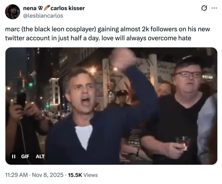 X user @lesbiancarlos posted a tweet that reads, "marc (the black leon cosplayer) gaining almost 2k followers on his new twitter account in just half a day. love will always overcome hate."