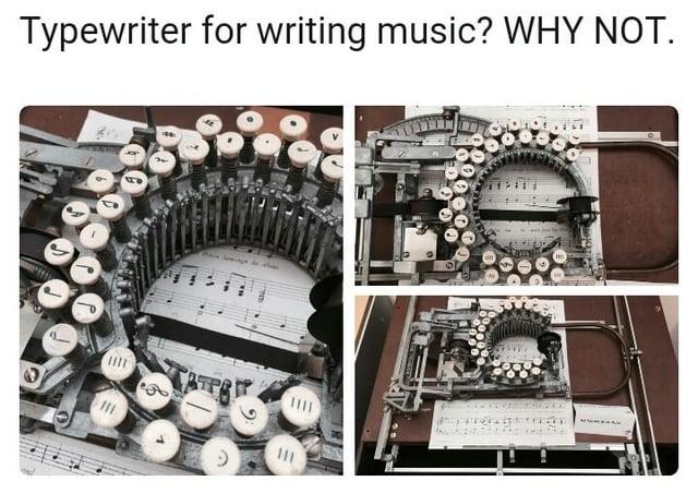 Typewriter for writing music? WHY NOT.