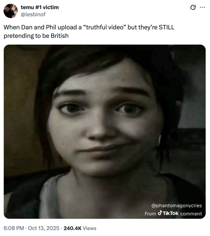 A "tweet":https://knowyourmeme.com/memes/sites/twitter-x using the  Ellie Smirk "meme":https://knowyourmeme.com/memes/memes, showing "_The Last of Us_":https://knowyourmeme.com/memes/subcultures/the-last-of-us "video game":https://knowyourmeme.com/memes/cultures/gaming character Ellie Williams smirking and looking directly at the viewer. 
