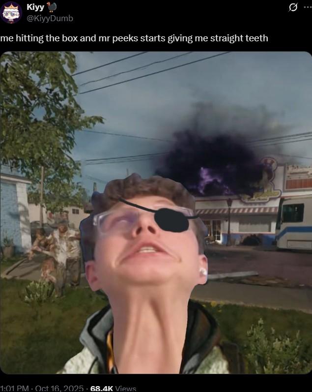 A meme reading, "me hitting the box and mr peeks starts giving me straight teeth." The meme is about Call of Duty.