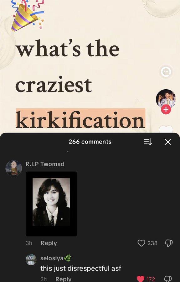 13- what's the craziest kirkification 266 comments R.I.P Twomad 3h Reply selosiya this just disrespectful asf 2h Reply 172 238 +