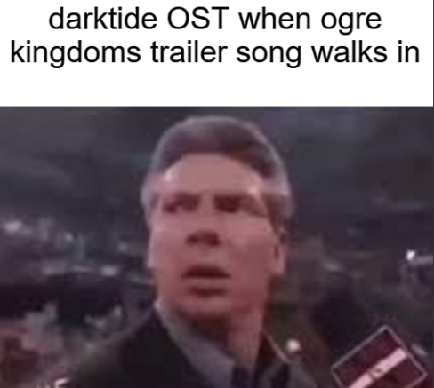 darktide OST when ogre kingdoms trailer song walks in