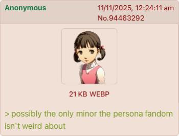 Anonymous 11/11/2025, 12:24:11 am No.94463292 21 KB WEBP > possibly the only minor the persona fandom isn't weird about