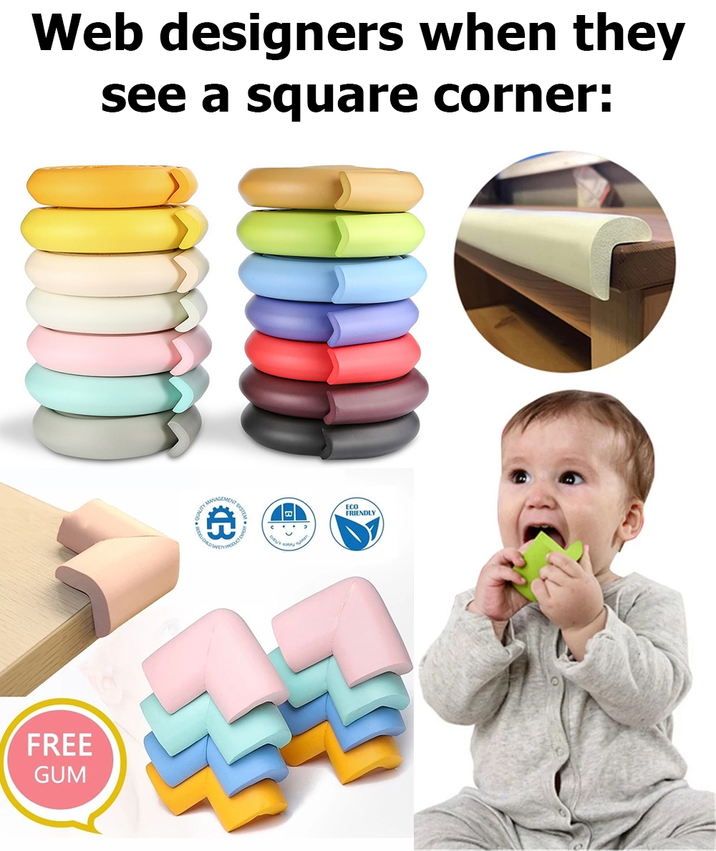 Web designers when they see a square corner: FREE GUM UTY MANAGEMENT QUALITY B ECO FRIENDLY