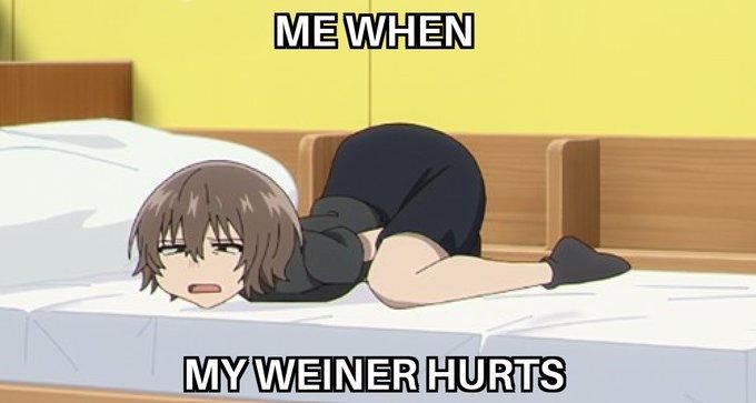 A meme of Anko lying on bed. The meme is captioned, "Me when my weiner hurts."