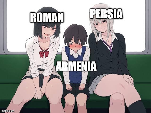 imgflip.com ROMAN PERSIA ARMENIA