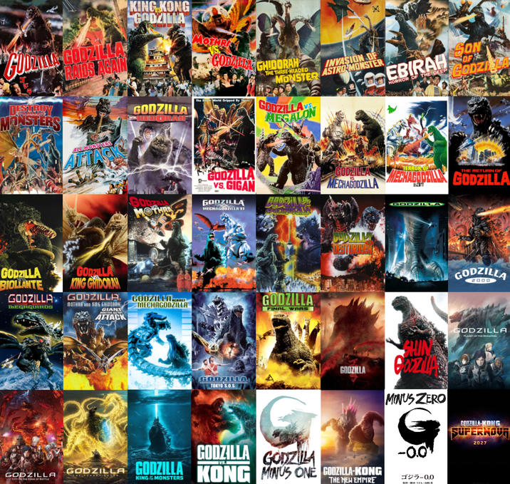 GODZILLA GODZILLA RAIDS AGAIN DESTROY MONSTERS KING KONG GODZILLA MOTHRA GODA GHIDORAH The Entire World Gripped By Terror GODZILLA ALL MONSTERS ATTACK HEDORAH INVASION OF MONSTER ASTRO MONSTER THE THREE-HEADED GODZILLA VS MEGALON SON EBIRAH HORROR OF THE DEEP OF GODZIELA GODZILLA BIOLLANTE GODZILLA MEGAGUIRDS GODZILLA KING GHIDORAH GODZILLA, MOTHRA AND KING 6HIDORAH; GIANT MONSTERS ALL-OUT ATTACK GODZILLA CITY ON THE EDGE OF BATTLE GODZILLA MOTHRA GODZILLA VS. GIGAN GODZILLA MECHAGODZILLA II CODZILLA SPACECODALA GODZILLA TERROR OF MECHAGODZILLA MECHAGODZILLA GODZILLA CODZILL GODZILLA GODZILLAGAINST MECHAGODZILLA GODZILLA FINAL WARS GODZILLA TOKYO'S.O.S GODZILLA GODZILLA 2000 SHIN Coz MINUS ZERO GODZILLA PLANET OF THE MONSTERS GODZILLA GODZILLA CATER KING MONSTERS GODZILLA GODZILLA KONG MINUS ONE GODZILLA-KONG -0.0 THE NEW EMPIRE ゴジラ-0.0 1-14 VEX : 105 IN GODZILLA-KONG SUPERNOVA 2027