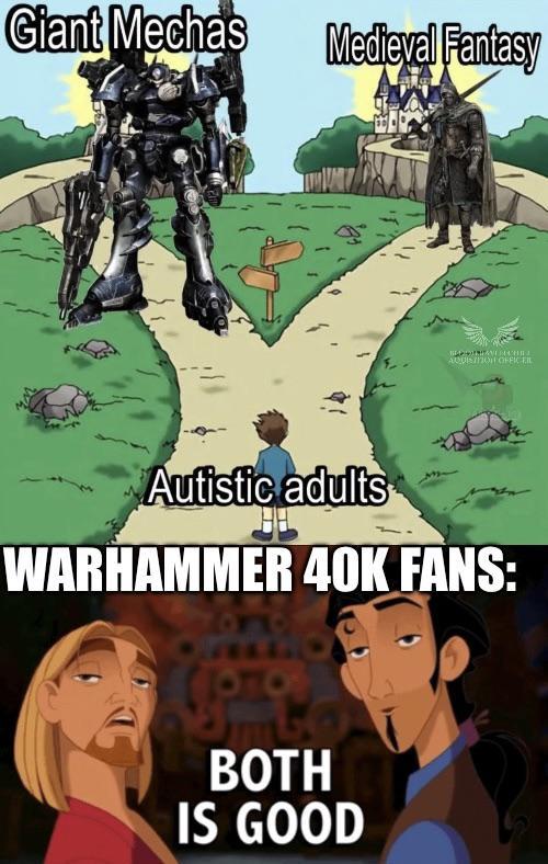 Giant Mechas Medieval Fantasy AQUION OFFICEIL Autistic adults WARHAMMER 40K FANS: BOTH IS GOOD