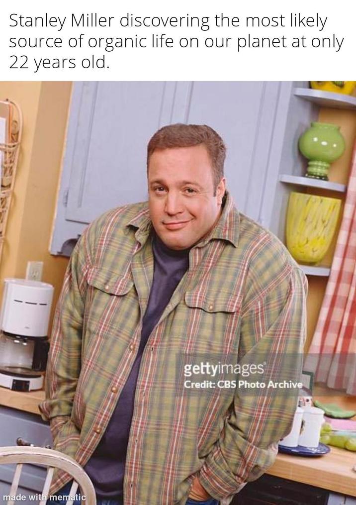 Stanley Miller discovering the most likely source of organic life on our planet at only 22 years old. made with mematic gettyimages Credit: CBS Photo Archive