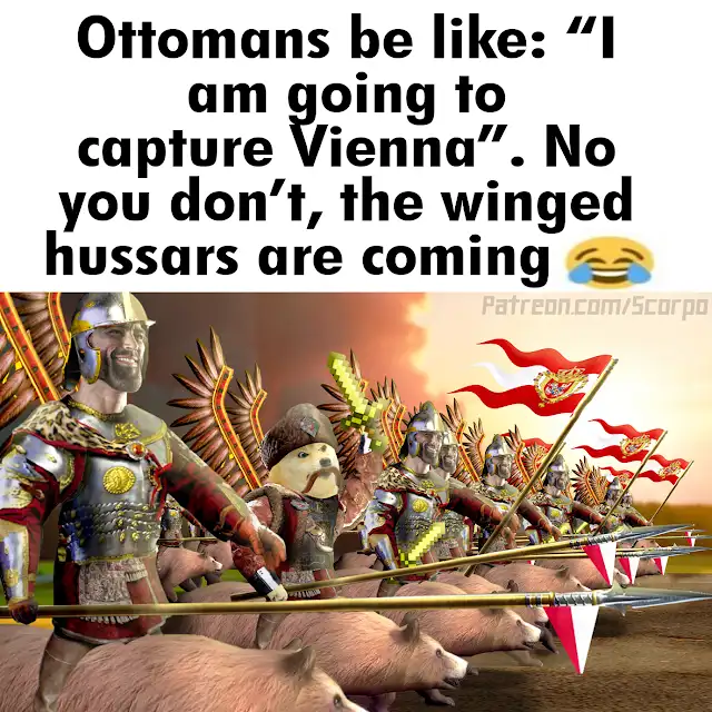 Ottomans be like: "I am going to capture Vienna". No you don't, the winged hussars are coming Patreon.com/Scorpo