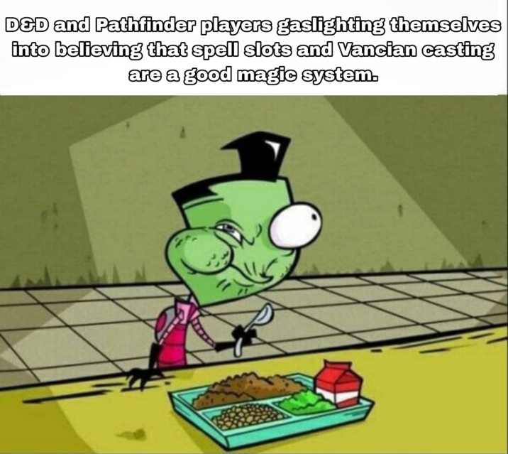 D&D and Pathfinder players gaslighting themselves into believing that spell slots and Vancian casting are a good magic system.