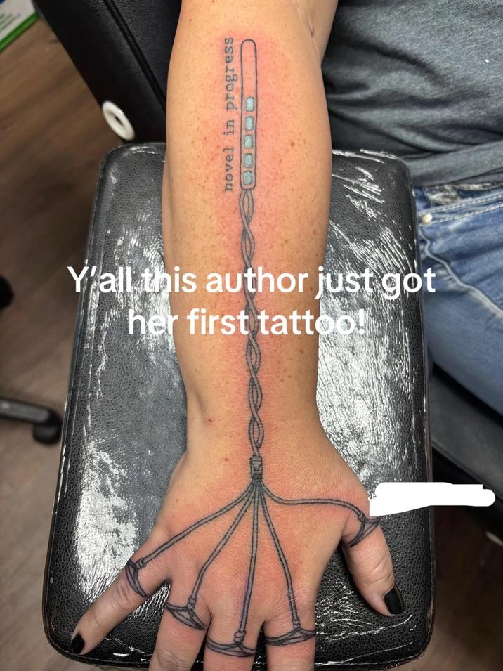 novel in progress 00000 Y'all this author just got her first tattoo!