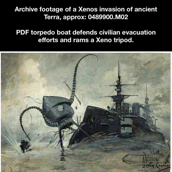 Archive footage of a Xenos invasion of ancient Terra, approx: 0489900.M02 PDF torpedo boat defends civilian evacuation efforts and rams a Xeno tripod.