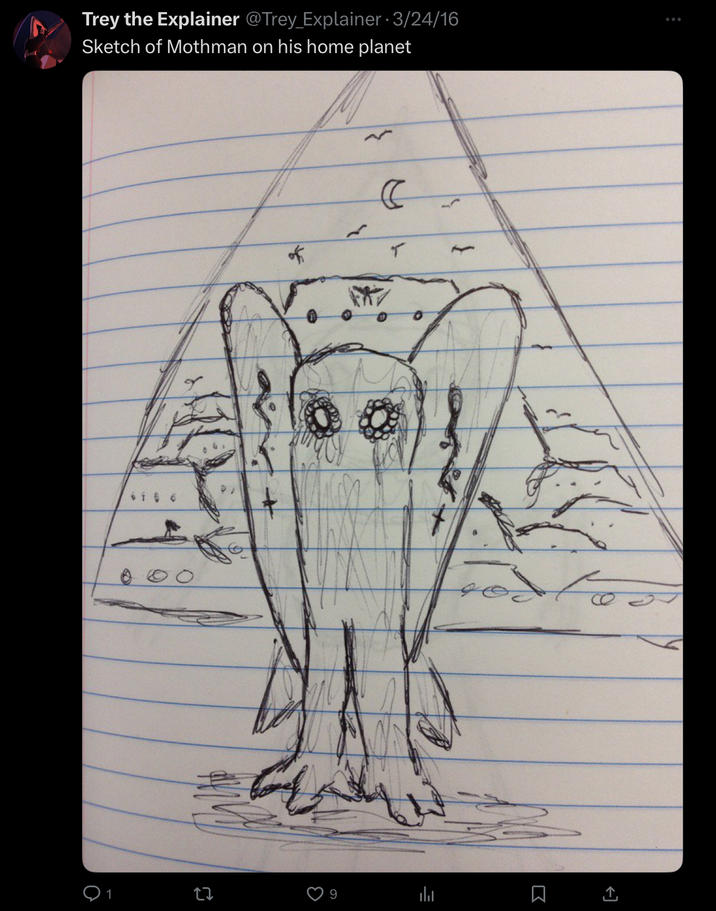 Trey the Explainer @Trey_Explainer • 3/24/16 Sketch of Mothman on his home planet 6f 6 6 of T 9 山 Σ to