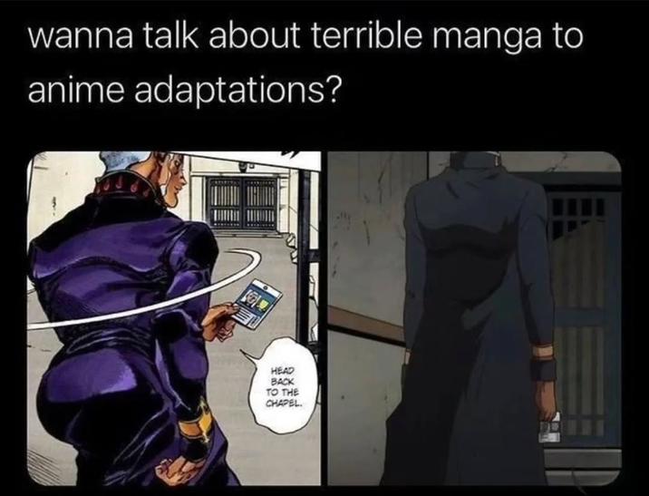 wanna talk about terrible manga to anime adaptations? HEAD BACK TO THE CHAPEL.