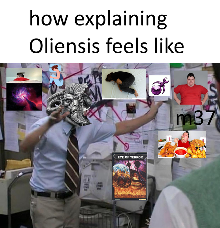 how explaining Oliensis feels like shutterstock www.shutterstock.com 1191334495 172 CODEX EYE OF TERROR m37