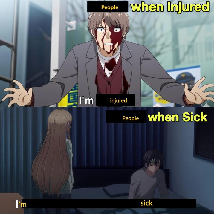 I'm People I'm injured when injured People when Sick sick