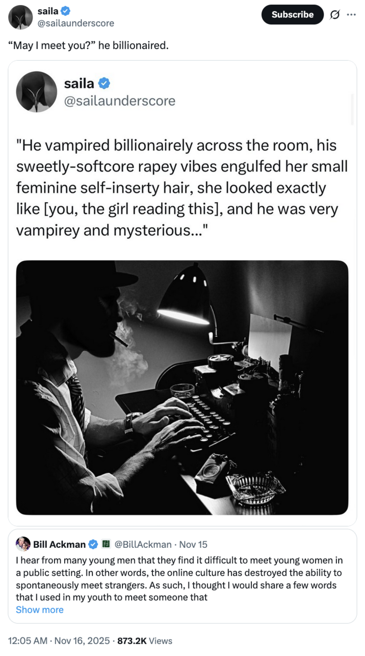 X user @sailaunderscore tweeted, "'May I meet you?' he billionaired," jokingly implying that Ackman's line for meeting new women only worked because of his wealth.