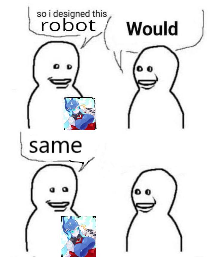 so i designed this robot V Would same