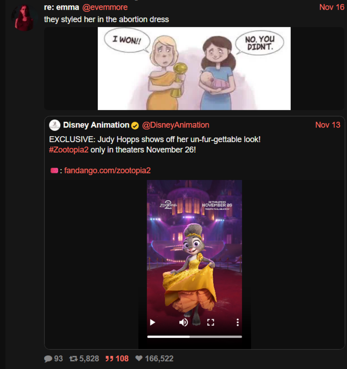 re: emma @evemmore they styled her in the abortion dress I WON!! NO. YOU DIDN'T. Disney Animation @DisneyAnimation EXCLUSIVE: Judy Hopps shows off her un-fur-gettable look! #Zootopia2 only in theaters November 26! : fandango.com/zootopia2 ZOCOPIA 93 75,828 55108 166,522 IN THEATERS NOVEMBER 26 TEXT.W [] Nov 16 Nov 13