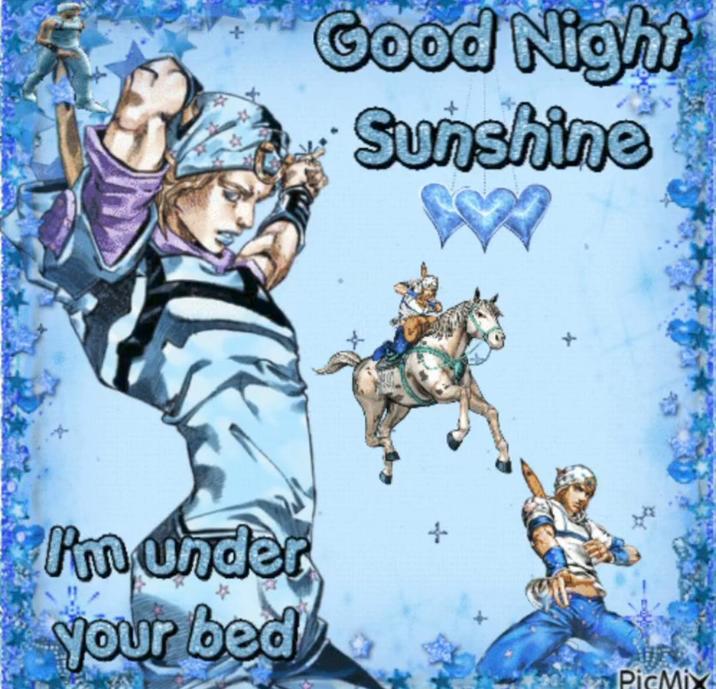 I'm under Your bed Good Night Sunshine PicMix