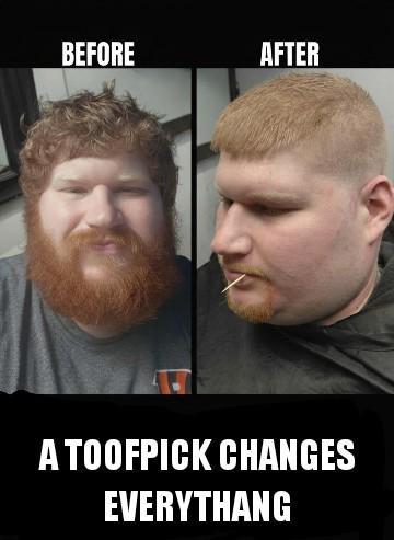 BEFORE AFTER A TOOFPICK CHANGES EVERYTHANG