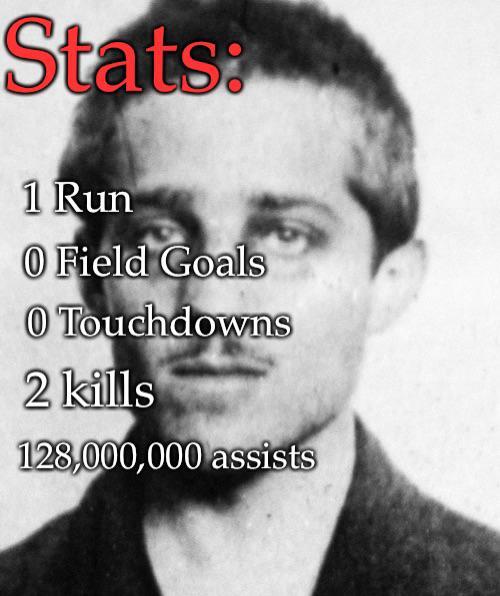 Stats: 1 Run O Field Goals 0 Touchdowns 2 kills 128,000,000 assists