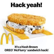 Hack yeah! M It's a Hash Brown OREO McFlurry sandwich hack!