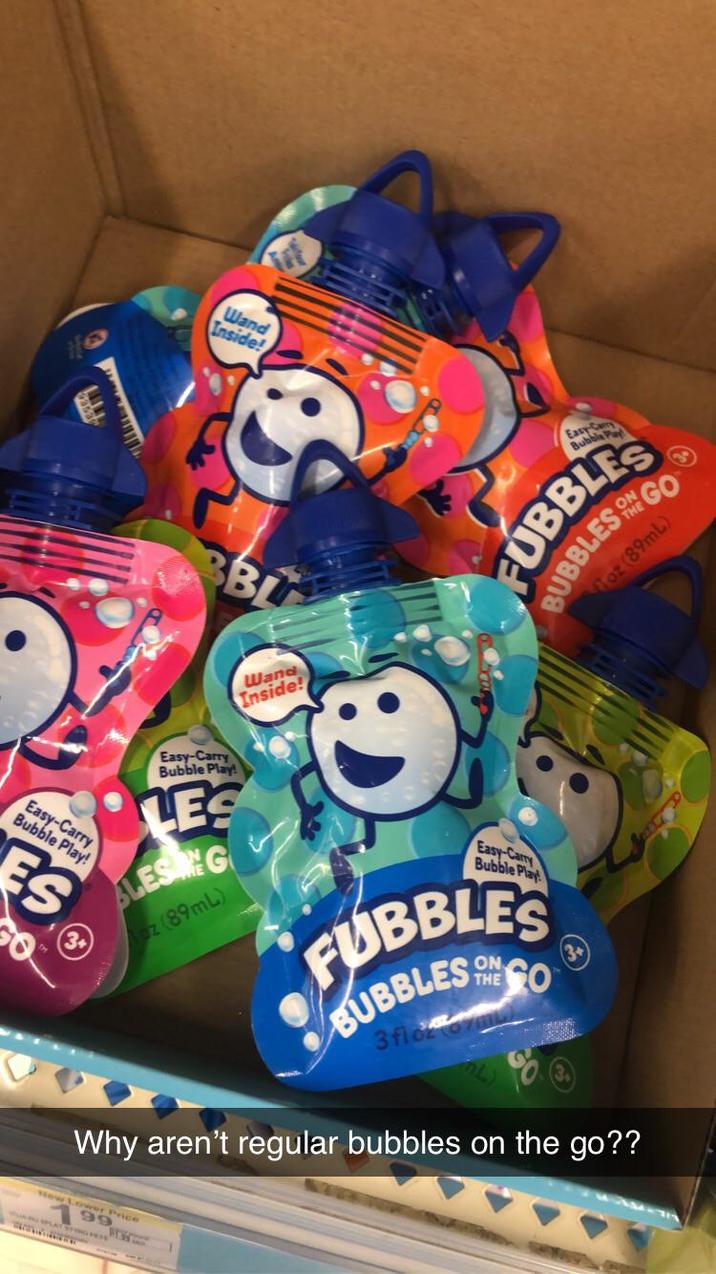 Wand Inside! FUBBLES BUBBLES ON GO oz (89mL) Easy-Carry Bubble Play! LES LESEG oz (89mL) BL Wand Inside! e Easy-Carry Bubble Play Easy-Carry Bubble Play! ES 3+ ON CO THE BUBBLES ON 3 fick m Why aren't regular bubbles on the go?? Hew Lower Price 99