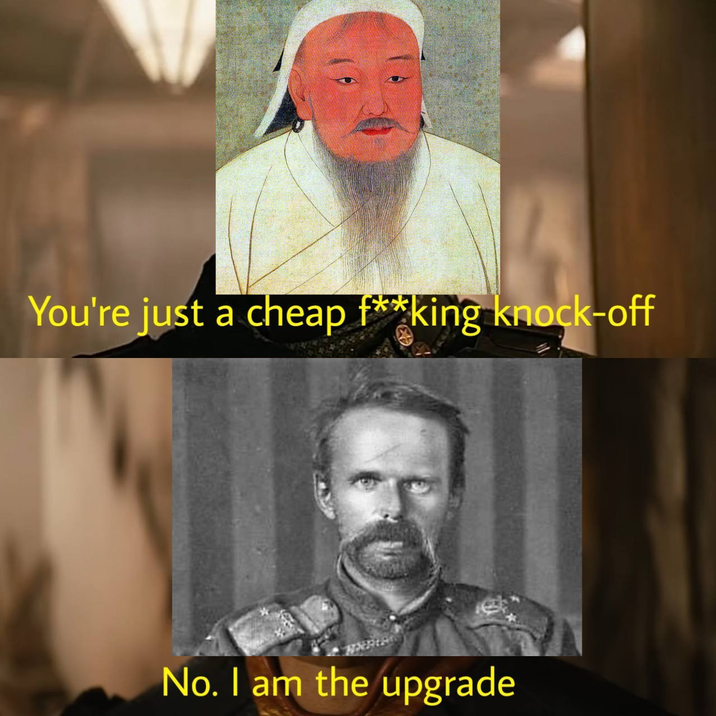 You're just a cheap f**king knock-off No. I am the upgrade