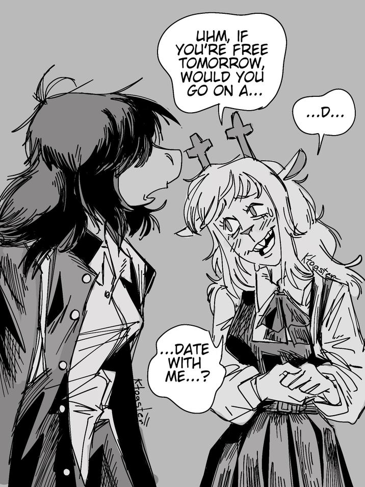 UHM, IF YOU'RE FREE TOMORROW, WOULD YOU GO ON A... ...D... ...DATE WITH ME...? Ktoaster Ktoast