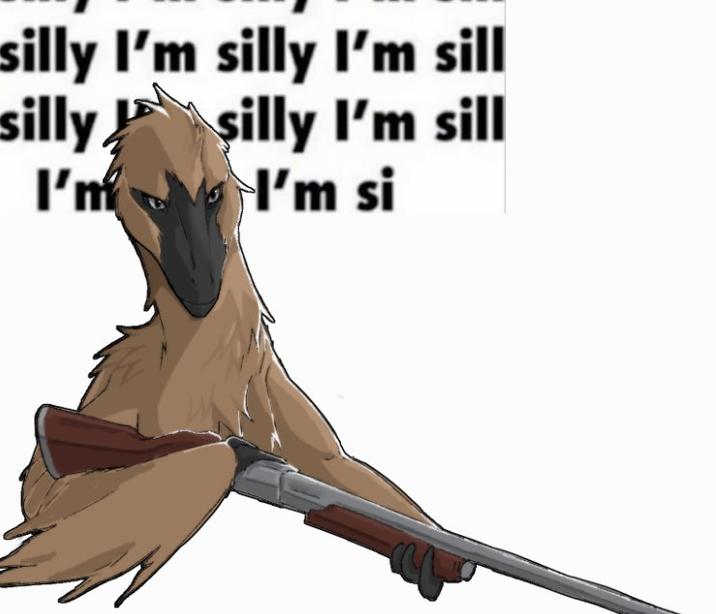 silly I'm silly I'm sill silly silly I'm sill I'm I'm si