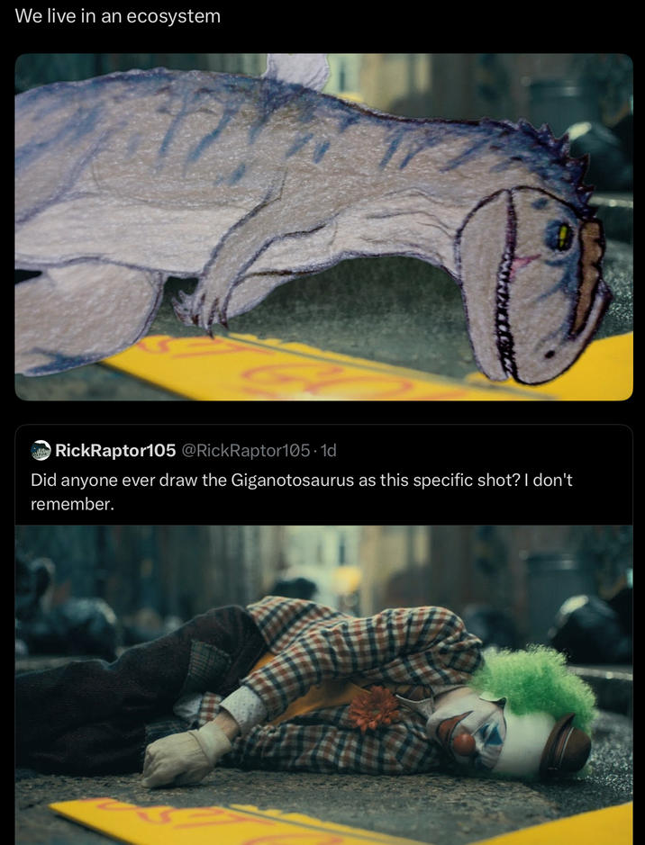 We live in an ecosystem RickRaptor105 @RickRaptor105.1d Did anyone ever draw the Giganotosaurus as this specific shot? I don't remember.