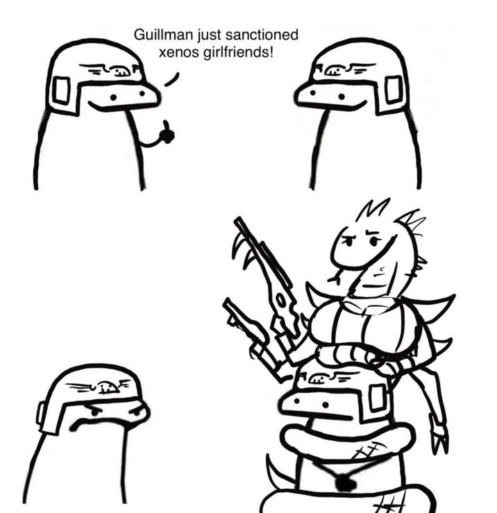 Guillman just sanctioned xenos girlfriends! M