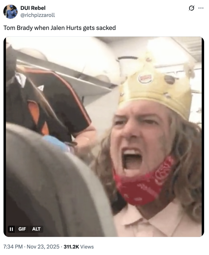 A "JetBlue Birger King":https://knowyourmeme.com/memes/jetblue-racist-burger-king "meme":https://knowyourmeme.com/memes/memes about "Tom Brady":https://knowyourmeme.com/memes/people/tom-brady saying what many online thought sounded like the n-word during the coverage of a Philadelphia Eagles-Dallas Cowboys game.