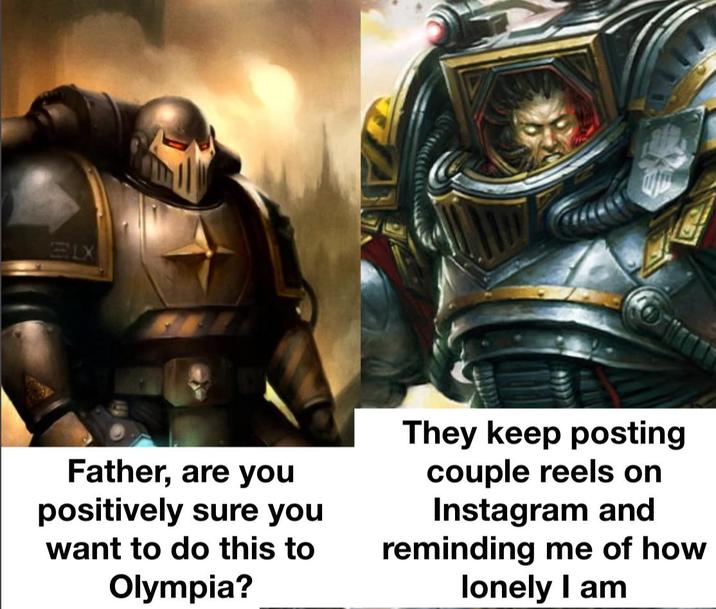 ELX Father, are you positively sure you want to do this to Olympia? They keep posting couple reels on Instagram and reminding me of how lonely I am