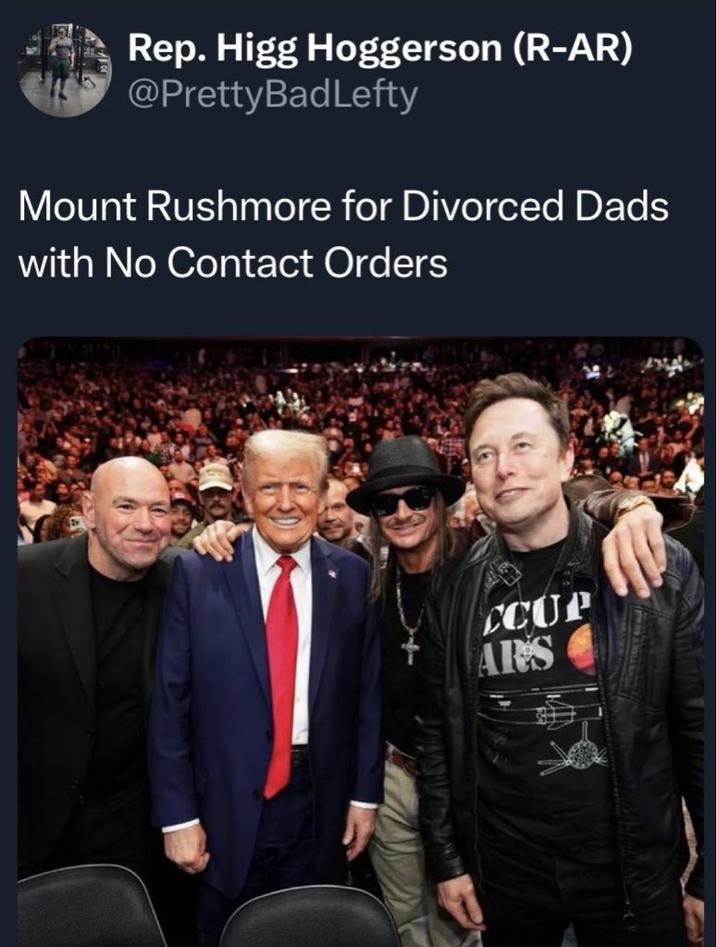 Rep. Higg Hoggerson (R-AR) @PrettyBadLefty Mount Rushmore for Divorced Dads with No Contact Orders CCUP ARS