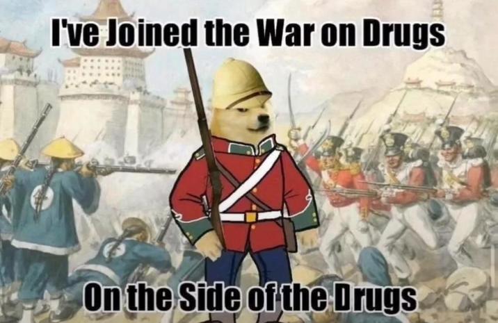 I've Joined the War on Drugs On the Side of the Drugs