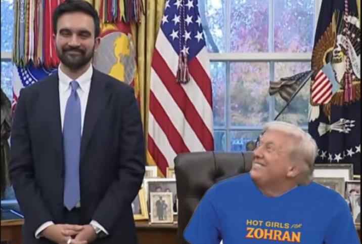 X user @clintoris posted a tweet showing Trump smiling at Zohran with his shirt altered to read, "Hot Girls for Zohran." The post gathered over 8,000 likes in four days.