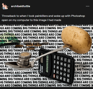 archibaldtuttle Throwback to when I took painkillers and woke up with Photoshop open on my computer to this image I had made NG THINGS ARE COMING BIG THINGS ARE COMING DIG THINGS ARE CO GS ARE COMING BIG THINGS ARE COMING BIG T MING BIG THINGS ARE COMING BIG THINGS AR BIG THINGS ARE COMING BIG THINGS ARE COM GS ARE COMING BIG THINGS ARE COMING BIG MING BIG THINGS ARE COMING BIG THINGS AR IG THINGS ARE COMING BIG THINGS ARE COMIN GS ARE COMING BIG THINGS ARE COMING BIG MING BIG THINGS ARE COMIN IG THINGS ARE BIG GS ARE COMIN INGS MING BIG TH CO SIG T G GS A GS MING BIG I... COMIN BIG THINGS ARE COMING BIG 1 GS ARE COMING BIG THINGS ARE EESSUGUES MING BIG THINGS ARE COMING BIG THIN COMING B "NGSA co B B S RE COMIN ING BIG THINGS ARE CO BIG THINGS ARE COMING BIG THINGS ARE COMIN ARE COMING B G BIG THINGS HINGS ARE CO RECOMING B BIG THINGS HINGS ARE CO RE COMING B G BIG THINGS HINGS ARE CO GS ARE COMING BIG THINGS ARE COMING BIG THINGS ARE COMING B