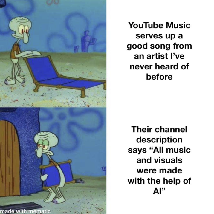 made with mematic S YouTube Music serves up a good song from an artist I've never heard of before 1 Their channel description says "All music and visuals were made with the help of AI"
