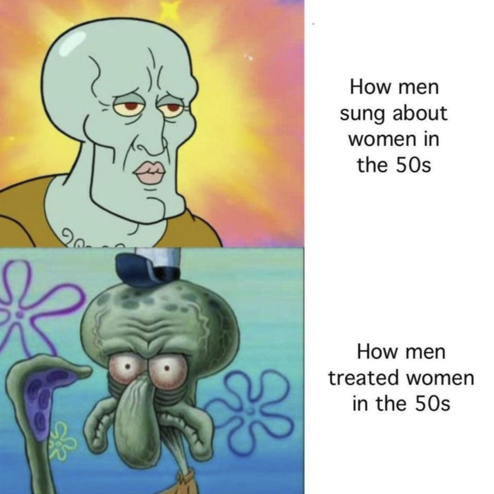 How men sung about women in the 50s How men treated women in the 50s